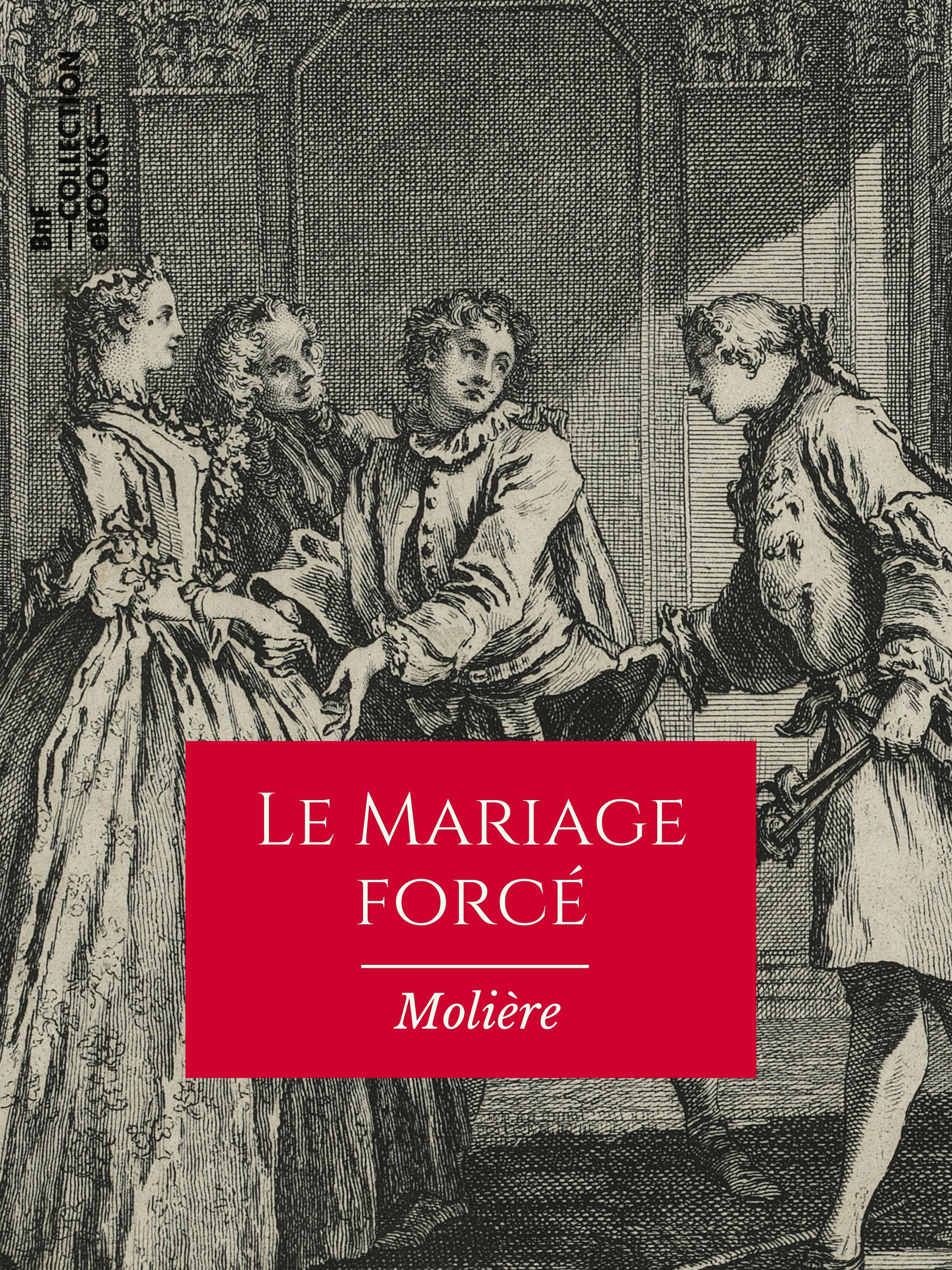 Couverture ebook de Le Mariage forcé, de Molière