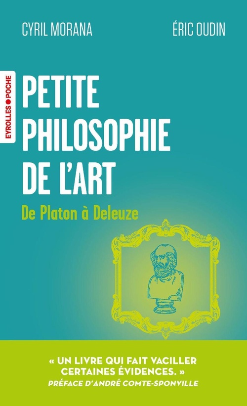 Couverture ebook de Petite philosophie de l'art, de Cyril Morana, Éric Oudin