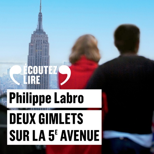 audiobook cover of Deux gimlets sur la 5e Avenue, by Philippe Labro