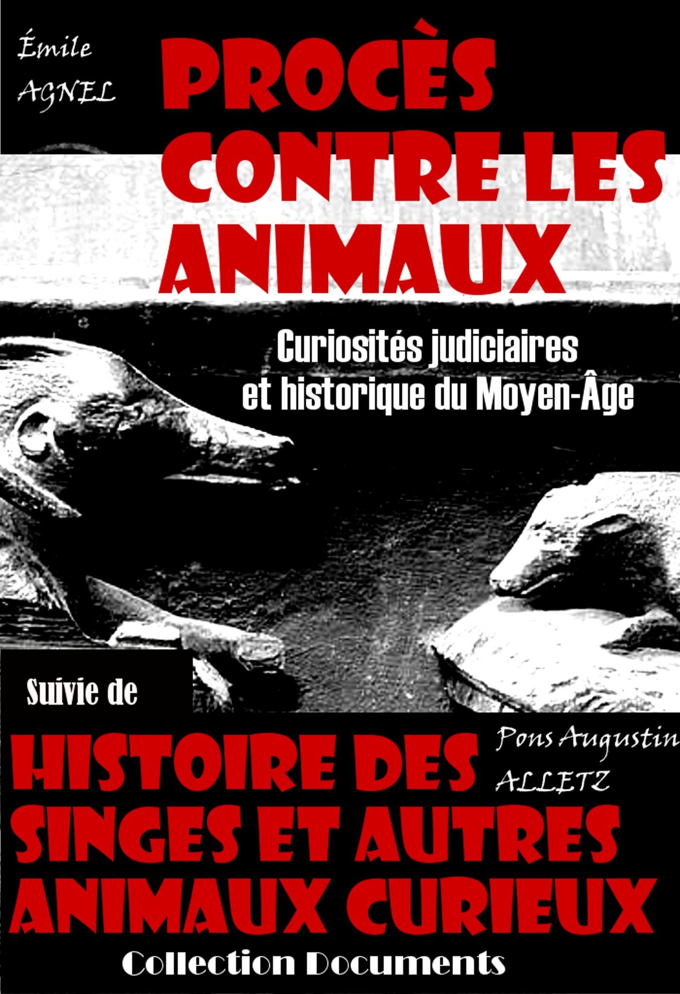 ebook cover of Procès contre les animaux - Curiosités judiciaires et historique du Moyen-Âge