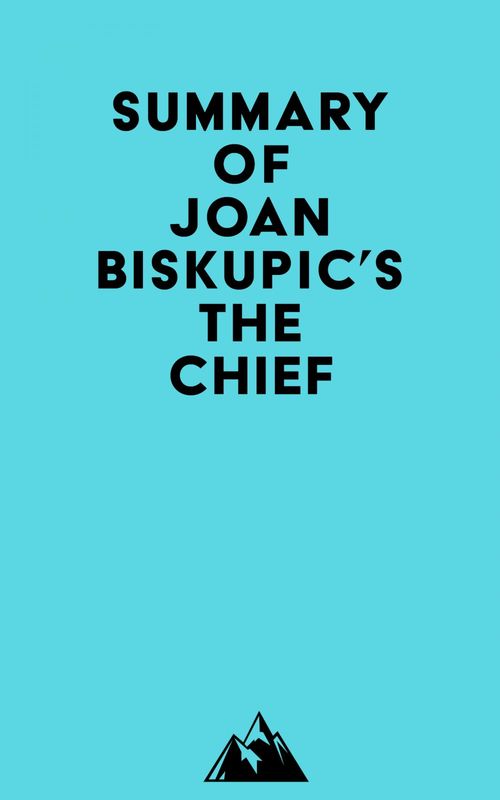 ebook cover of Summary of Joan Biskupic's The Chief, by Everest Media