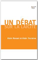 ebook cover of Un débat sur la laïcité, by Alain Renaut, Alain Touraine