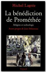 ebook cover of La bénédiction de Prométhée, by Michel Lagrée
