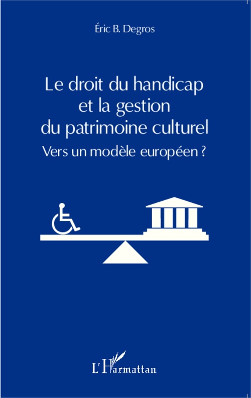 ebook cover of Le droit du handicap et la gestion du patrimoine culturel, by Eric b. Degros