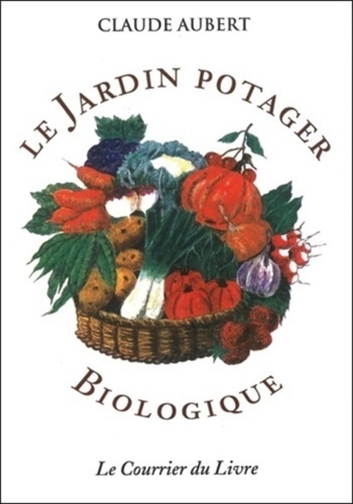 Couverture ebook de Le jardin potager biologique, de Claude Aubert