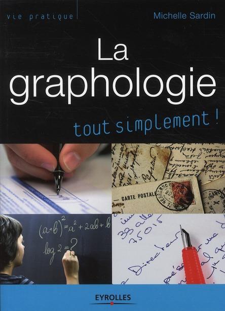 Couverture ebook de La graphologie, tout simplement !, de Michelle Sardin