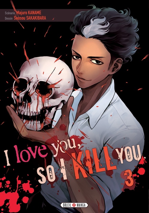 ebook cover of I love you so I kill you T03, by Majuro Kaname