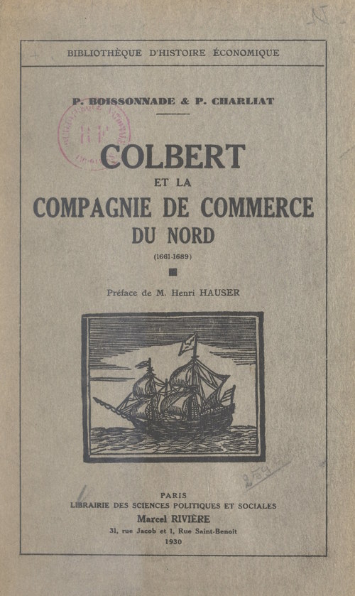 Couverture ebook de Colbert et la Compagnie de commerce du Nord (1661-1689), de Pierre-Jacques Charliat, Prosper Boissonnade
