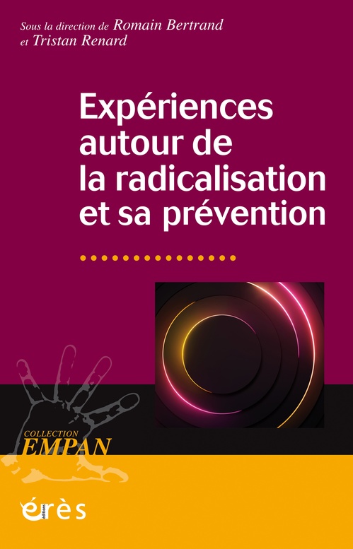 Couverture ebook de Expériences autour de la radicalisation et sa prévention, de Collectif, Romain Bertrand, Tristan Renard