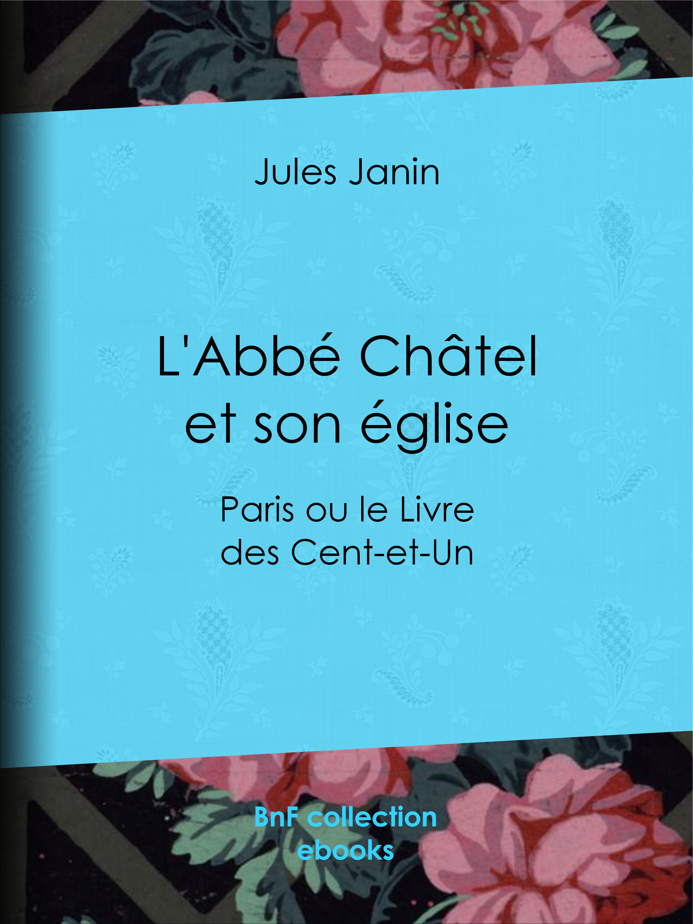 ebook cover of L'Abbé Châtel et son église, by Jules Janin
