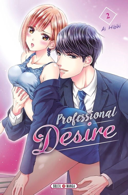 ebook cover of Professional Desire T02 - Edition spéciale, by Ai Hibiki