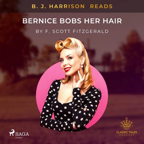 Couverture audiobook de B. J. Harrison Reads Bernice Bobs Her Hair, de F. Scott. Fitzgerald
