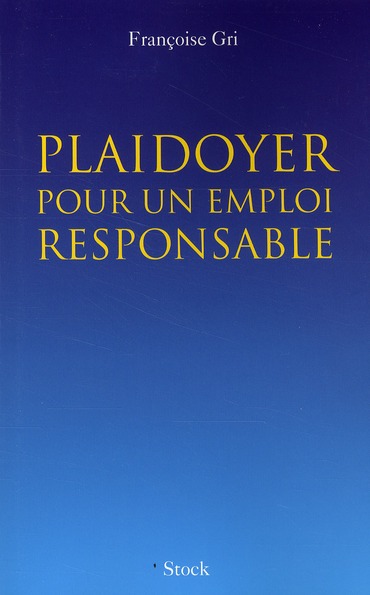 Couverture ebook de Plaidoyer pour un emploi responsable, de Françoise Gri