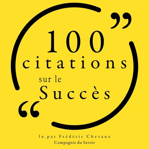 Couverture audiobook de 100 citations sur le succès, de Various