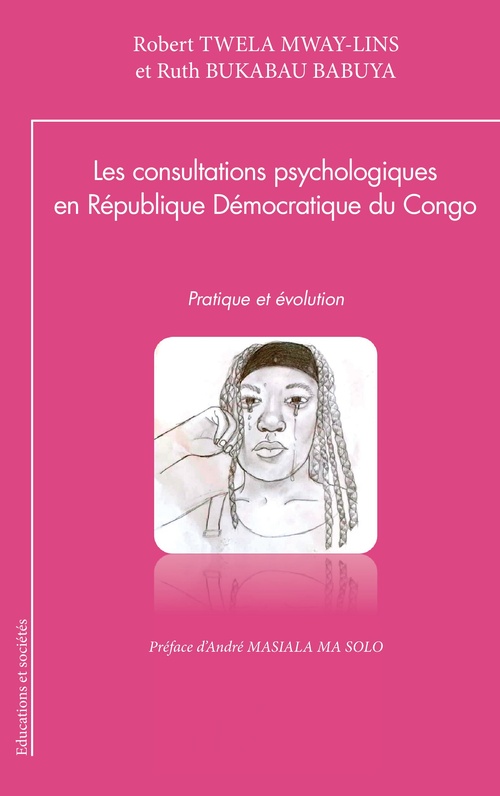 ebook cover of Les consultations psychologiques en République Démocratique du Congo, by Ruth Bukabau Babuya, Robert Twela Mway-Lins