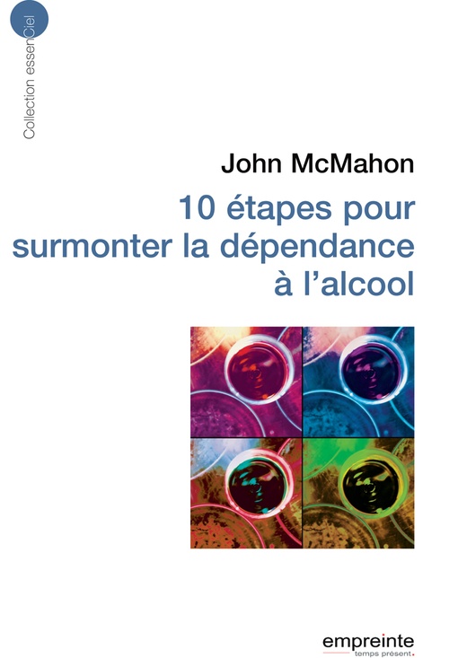 ebook cover of 10 étapes pour surmonter la dépendance à l'alcool, by John McMahon