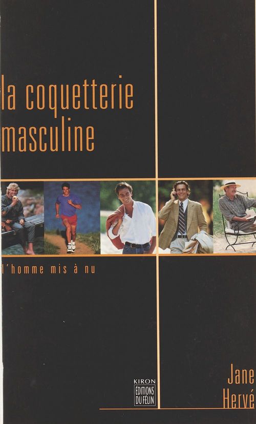 ebook cover of La Coquetterie masculine : L'Homme mis à nu, by Jane Herve