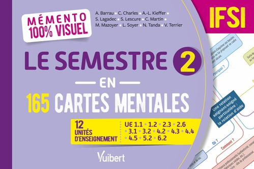 Couverture ebook de Mémento 100% visuel Le semestre 2 en 165 cartes mentales IFSI, de Anne Barrau, Christelle Charles, Anne-Laure Kieffer, Steven Lagadec, Sandrine Lescure, Carine Martin, Martine Mazoyer, L
