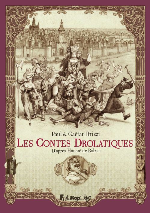 Couverture ebook de Les contes drolatiques, de Gaëtan Brizzi, Paul Brizzi