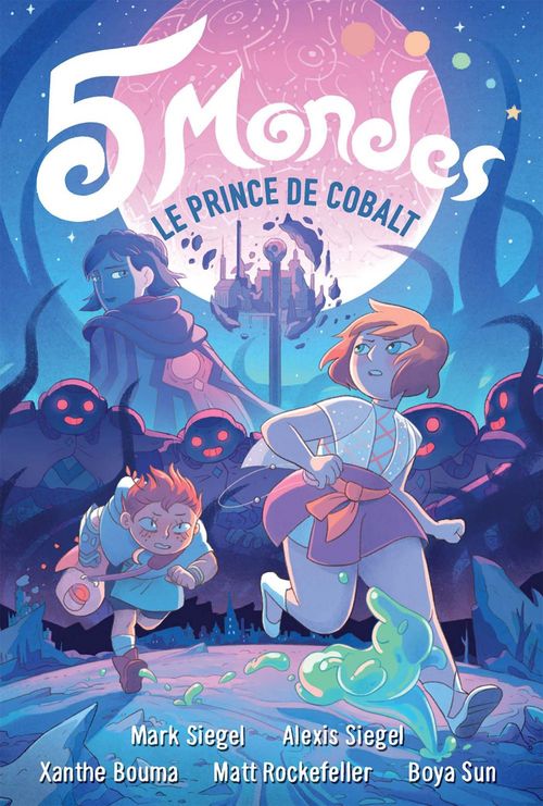 ebook cover of 5 Mondes (Tome 2) - Le Prince de Cobalt, by Alexis Siegel, Mark Siegel, Xanthe Bouma, Matt Rockefeller, Boya Sun