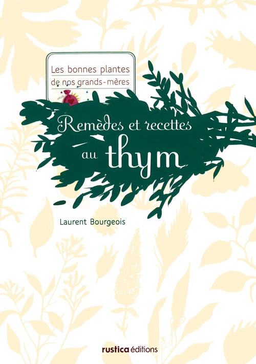 Couverture ebook de Remèdes et recettes au thym, de Laurent Bourgeois