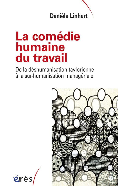 Couverture ebook de La comédie humaine du travail, de Danièle Linhart