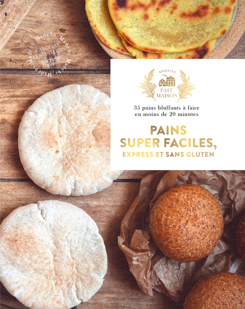 ebook cover of Pains super faciles, express et sans gluten, by Caroline Lesguillons