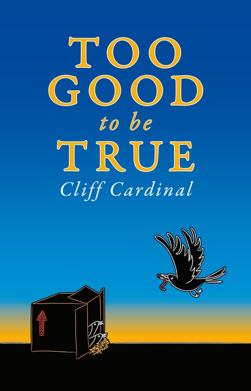 Couverture ebook de Too Good to be True, de Cliff Cardinal
