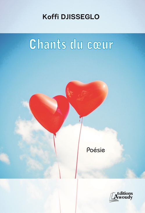 ebook cover of Chants du coeur, by Koffi Djisseglo