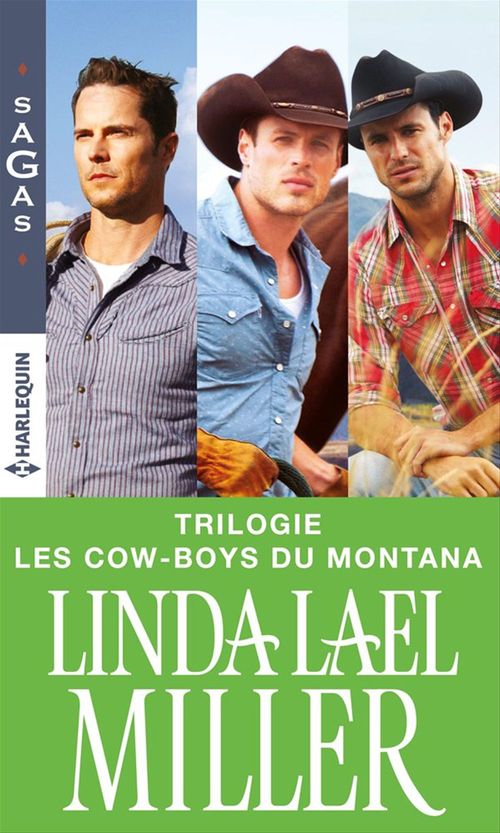 Couverture ebook de Série « Les cow-boys du Montana » : l'intégrale, de Linda Lael Miller