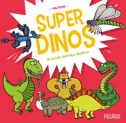 Couverture ebook de Super dinos et autres animaux disparus, de Halfbob