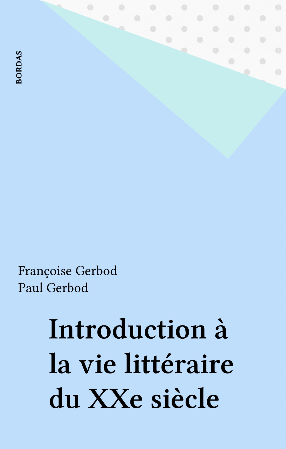 Couverture ebook de Introduction à la vie littéraire du XXe siècle, de Paul Gerbod