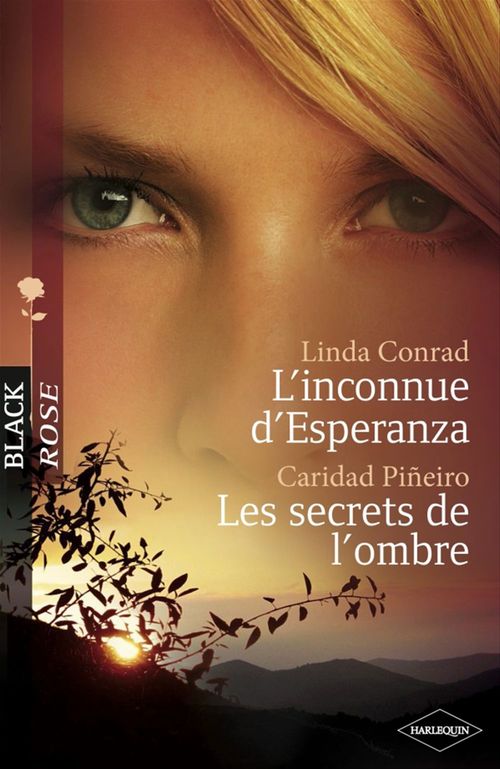 ebook cover of L'inconnue d'Esperanza - Les secrets de l'ombre (Harlequin Black Rose), by Linda Conrad, Caridad Pineiro