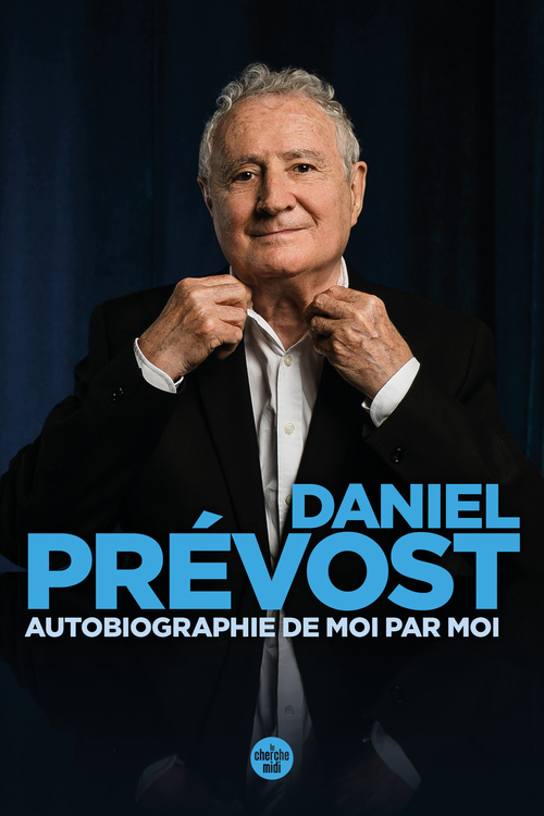 Couverture ebook de Autobiographie de moi par moi, de Daniel Prévost