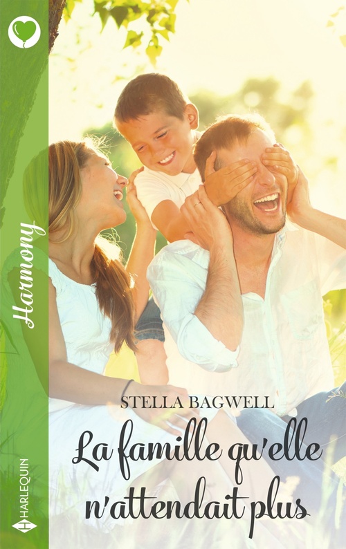 ebook cover of La famille qu'elle n'attendait plus, by Stella Bagwell