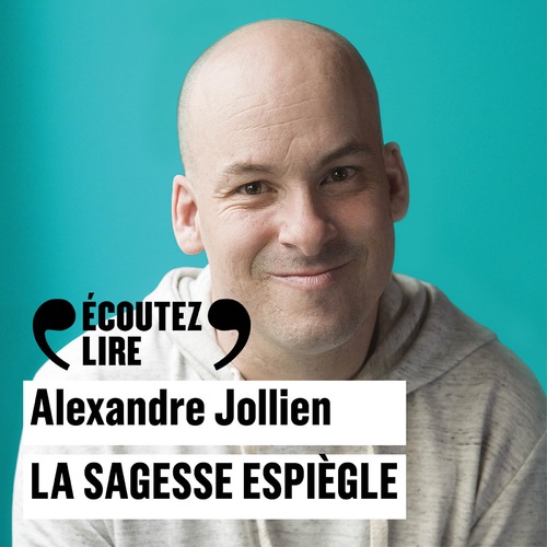 audiobook cover of La sagesse espiègle, by Alexandre Jollien