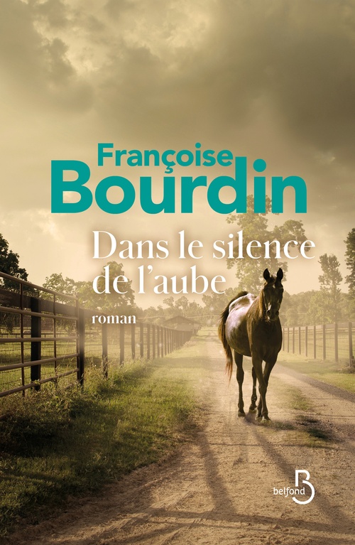 ebook cover of Dans le silence de l'aube, by Françoise Bourdin