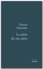 ebook cover of La mère de ma mère, by Vanessa Schneider