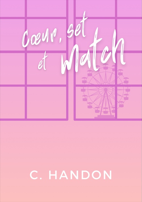 Couverture ebook de Coeur, set et match, de C. Handon