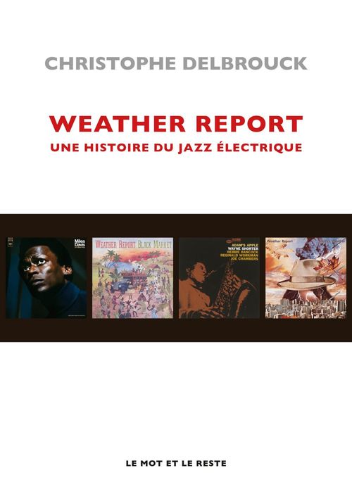 Couverture ebook de Weather Report - NOUVELLE EDITION, de Christophe DELBROUCK