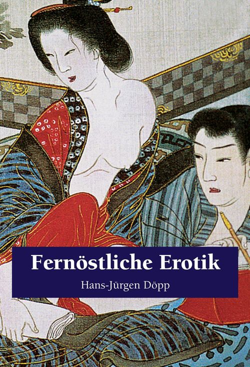 ebook cover of Fernöstliche Erotik, by Hans-Jurgen Dopp