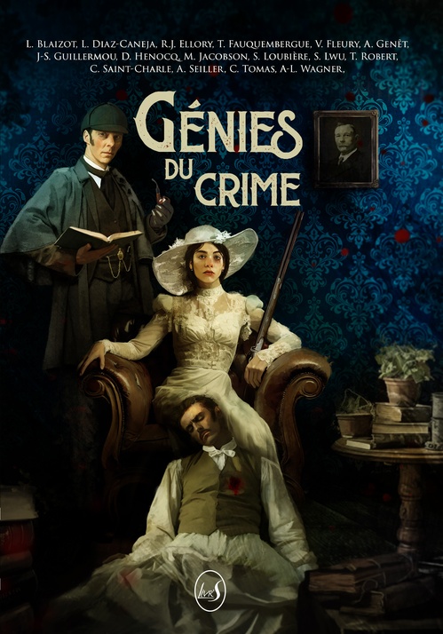 ebook cover of Génies du crime, by Rj Ellory, Lydie Blaizot, Lorraine Diaz-Caneja, Thierry Fauquembergue, Victor Fleury, Aurélie Genêt, Jean-Sébastien Guil