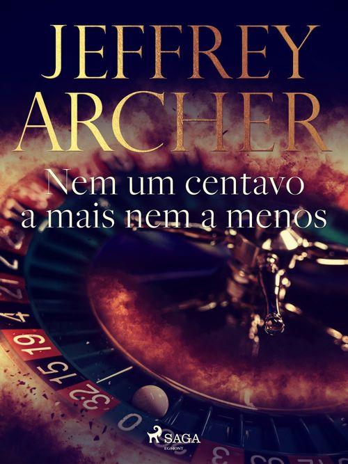 Couverture ebook de Nem um centavo a mais nem a menos, de Jeffrey Archer