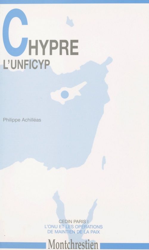 Couverture ebook de Chypre, l'UNFICYP, de Philippe Achilleas