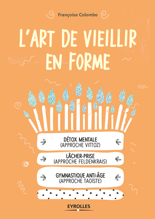 Couverture ebook de L'art de vieillir en forme, de Françoise Colombo