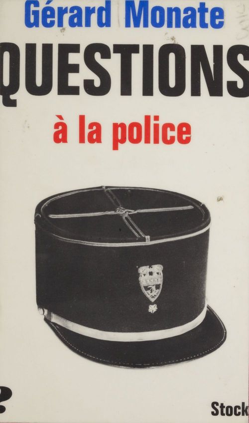 ebook cover of Questions à la police, by Gerard Monate, Max Chaleil