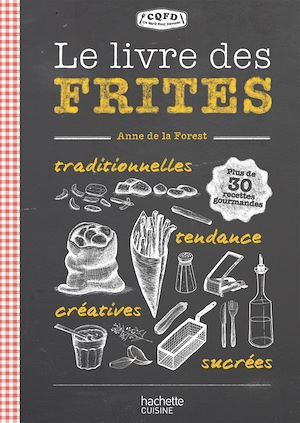Couverture ebook de Le livre des frites, de Anne de La Forest