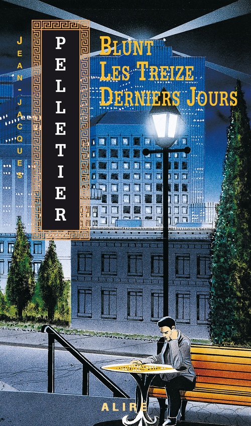 Couverture ebook de Blunt - Les Treize Derniers Jours, de Jean-Jacques Pelletier