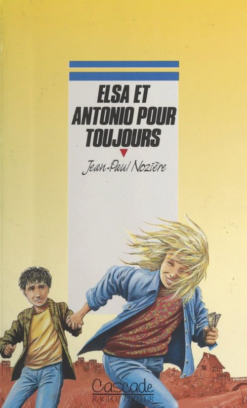 Couverture ebook de Elsa et Antonio pour toujours, de Jean-Paul Nozière