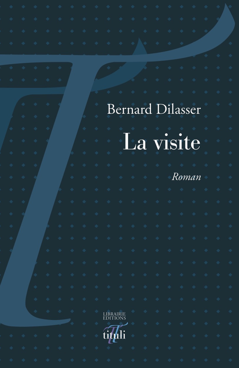 ebook cover of La visite, by Bernard Dilasser